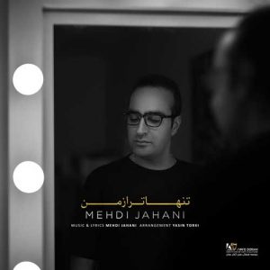 Mehdi Jahani Tanhatar Az Man